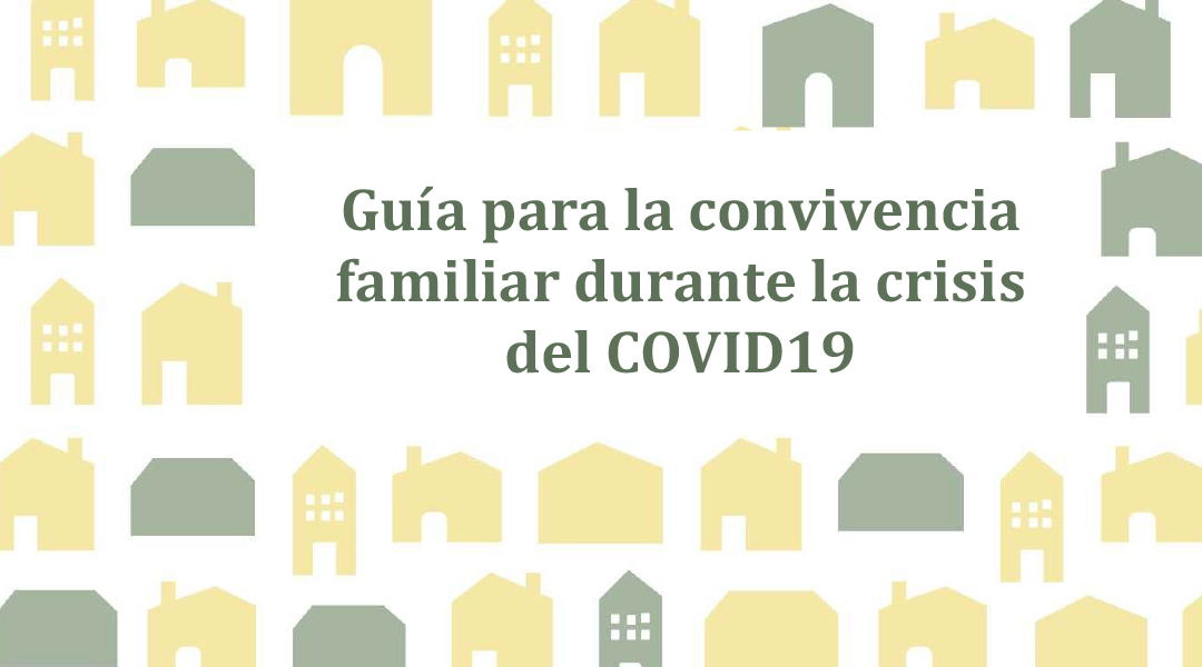 Guías para familias durante el estado de alarma